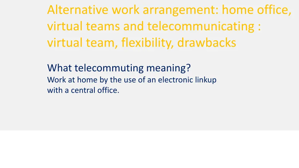 alternative work arrangement home office virtual 1
