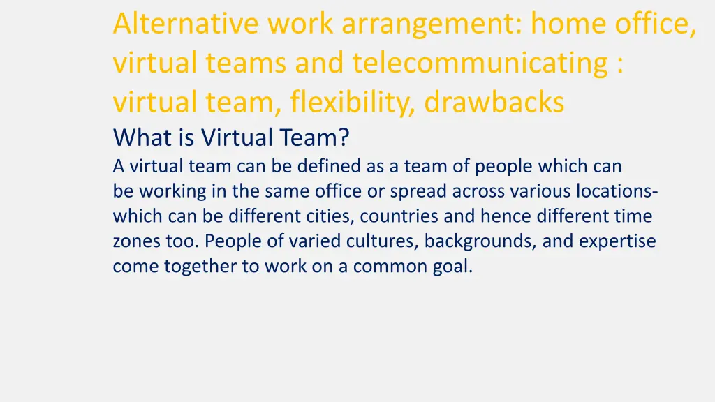 alternative work arrangement home office virtual