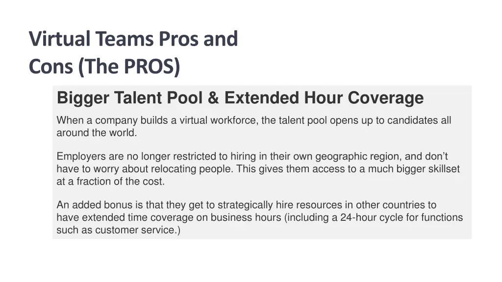 virtual teams pros and cons the pros bigger