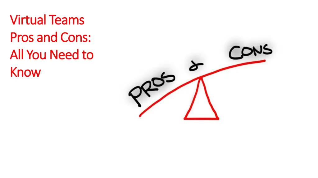 virtual teams virtual teams pros and cons pros