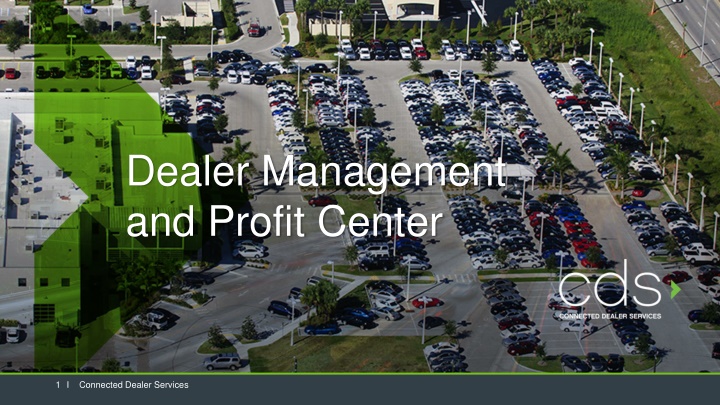 dealer management and profit center