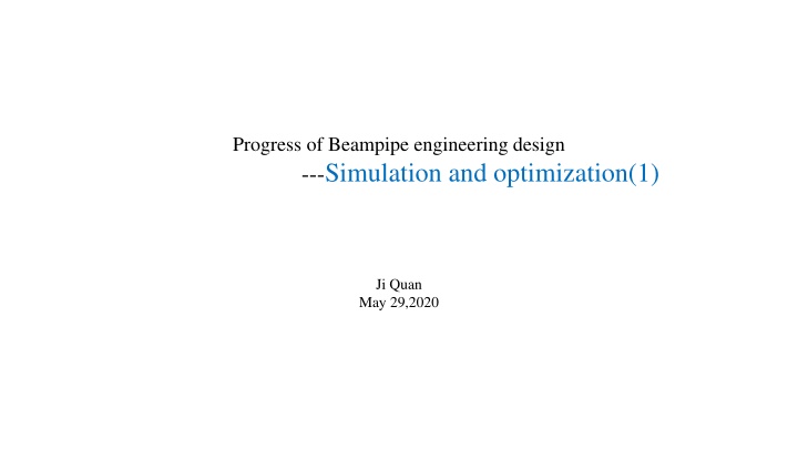 progress of beampipe engineering design