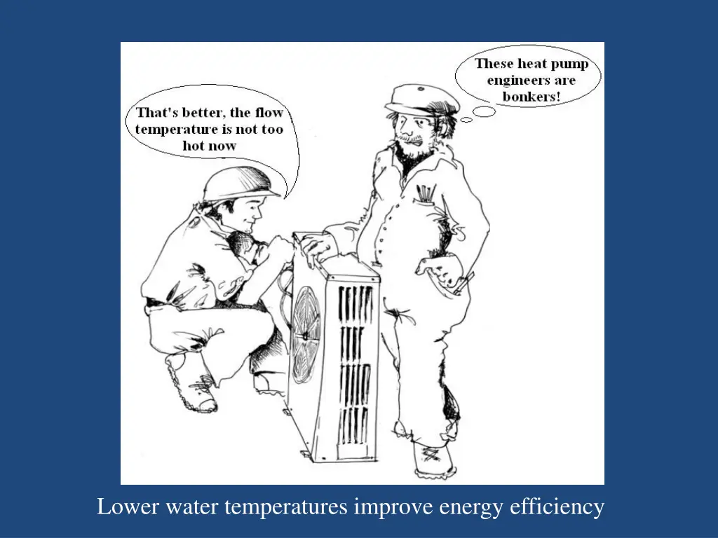 lower water temperatures improve energy efficiency