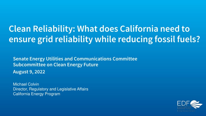 clean reliability what does california need