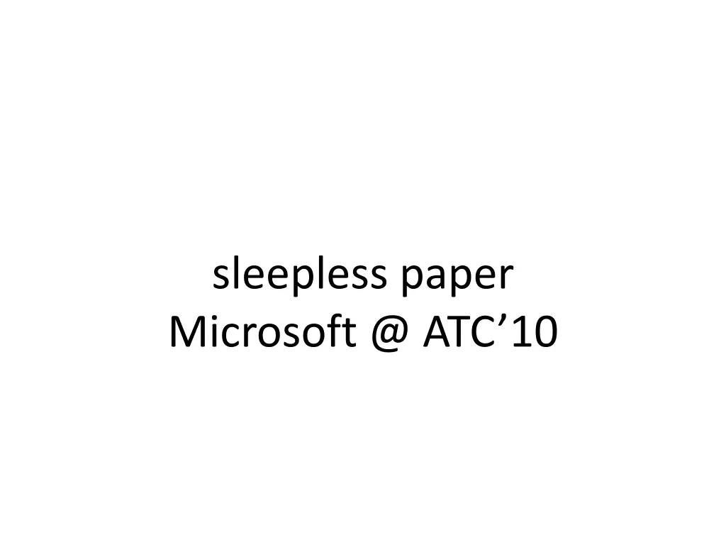sleepless paper microsoft @ atc 10