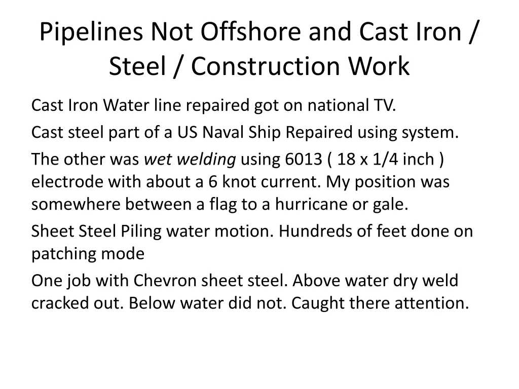 pipelines not offshore and cast iron steel
