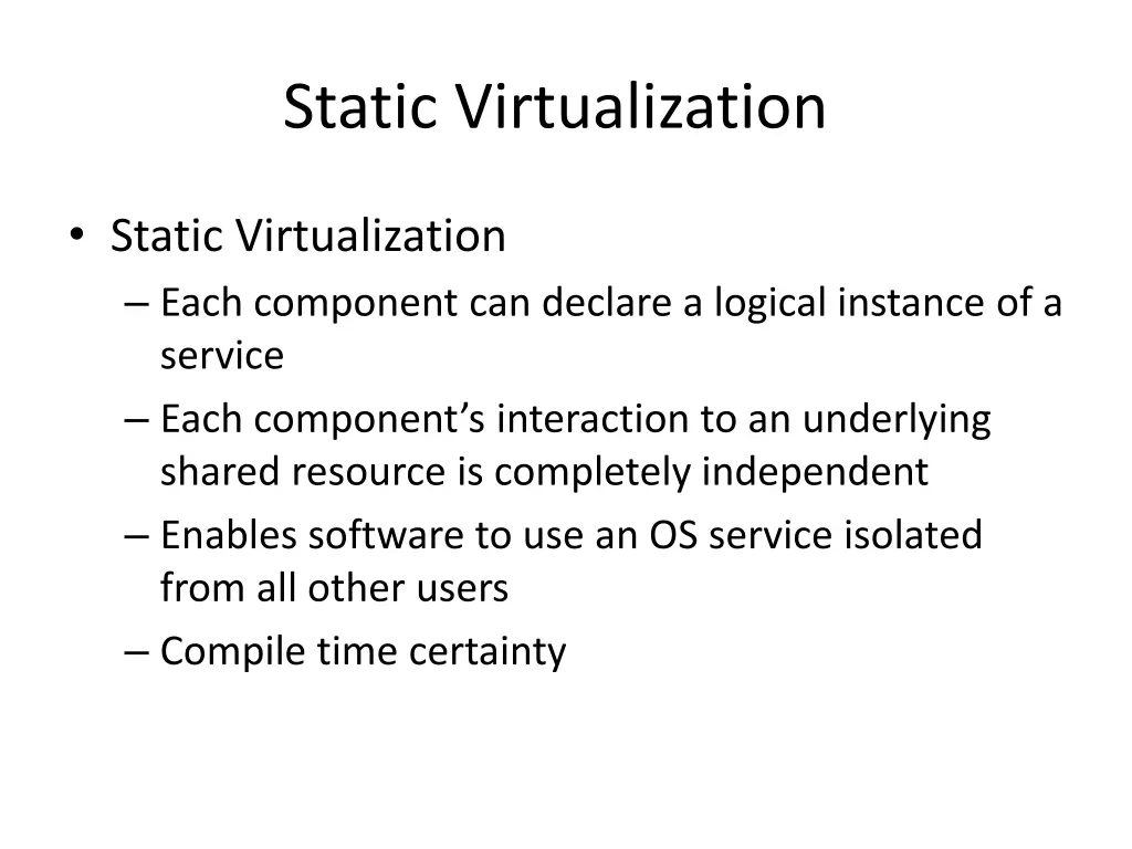 static virtualization