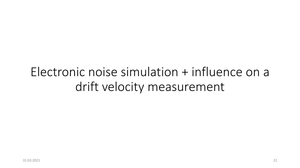 electronic noise simulation influence on a drift