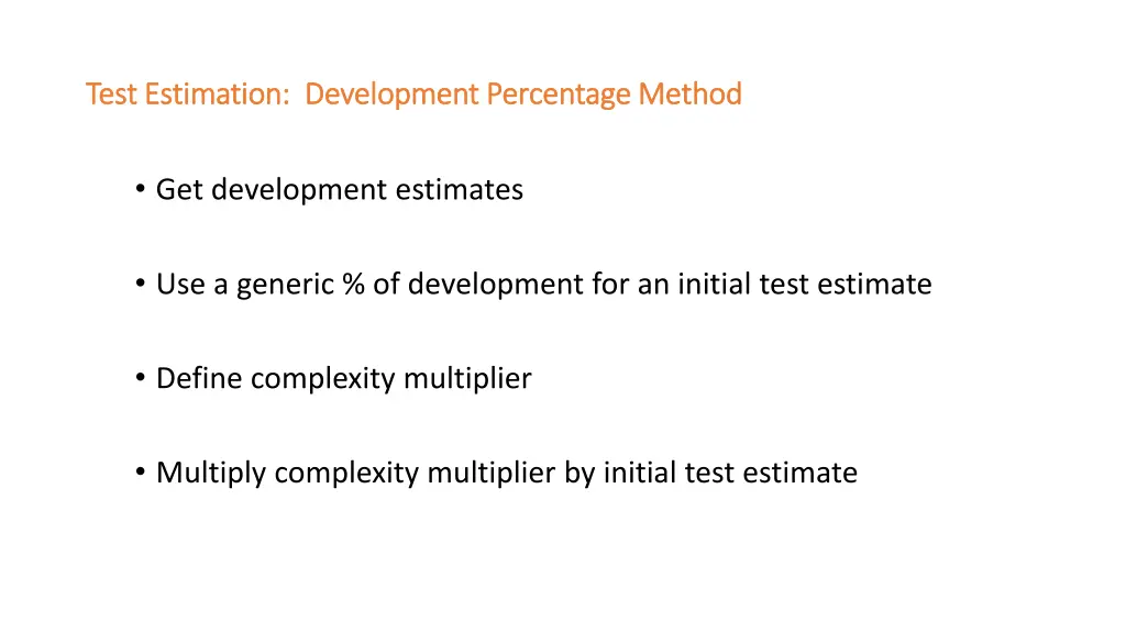 test estimation development percentage method