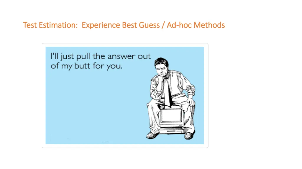 test estimation experience best guess ad test 1