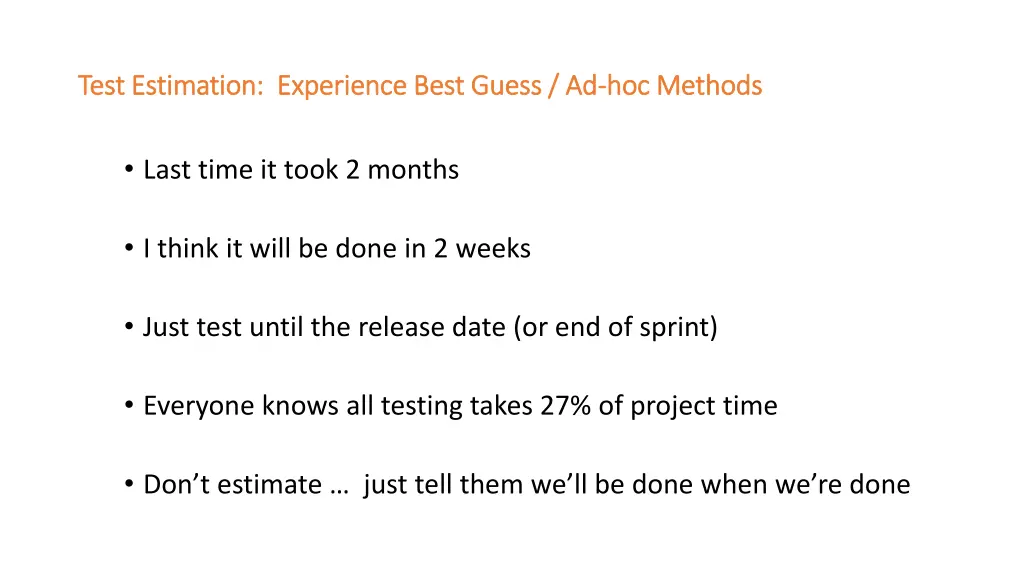 test estimation experience best guess ad test