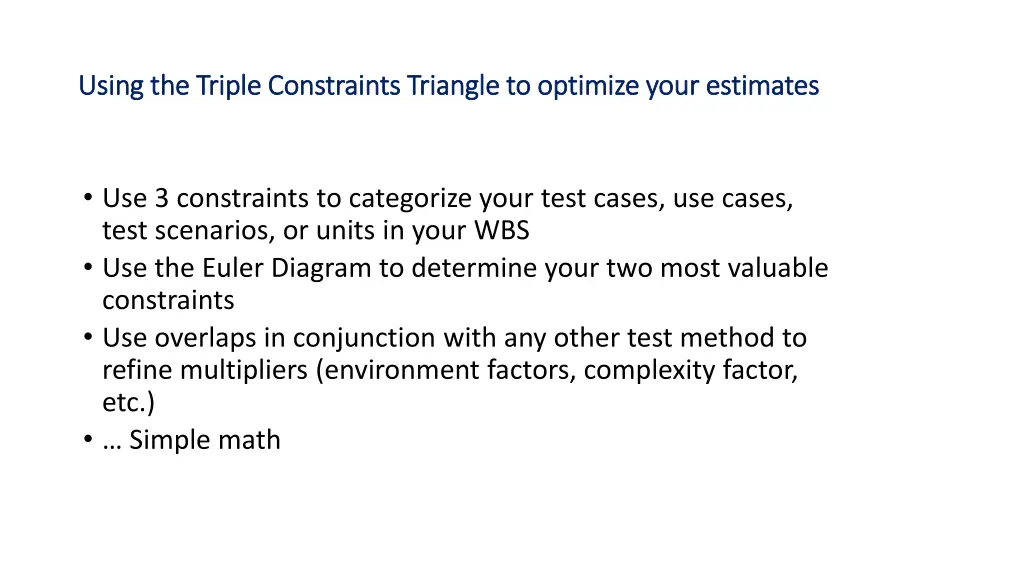 using the triple constraints triangle to optimize