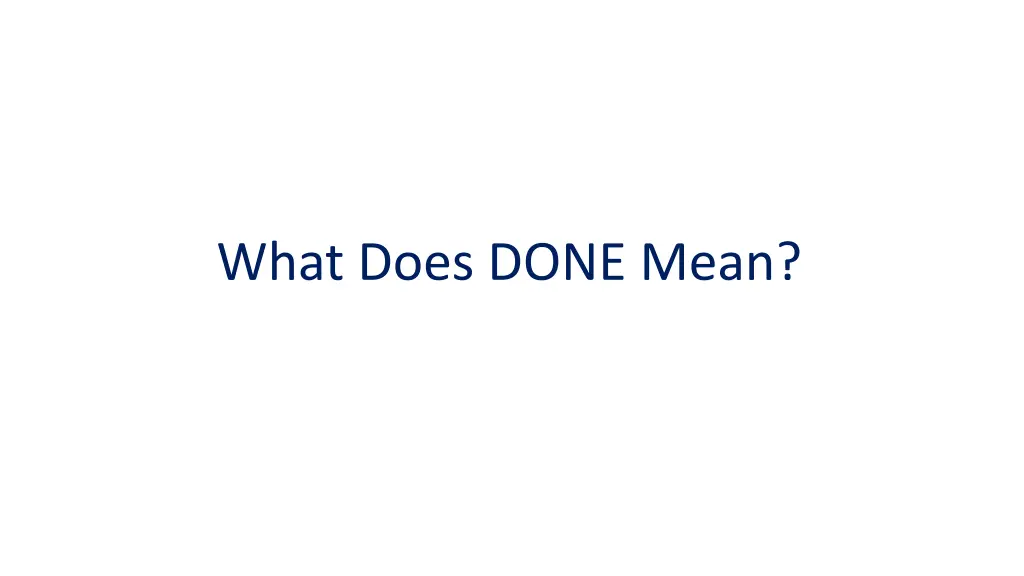what does done mean