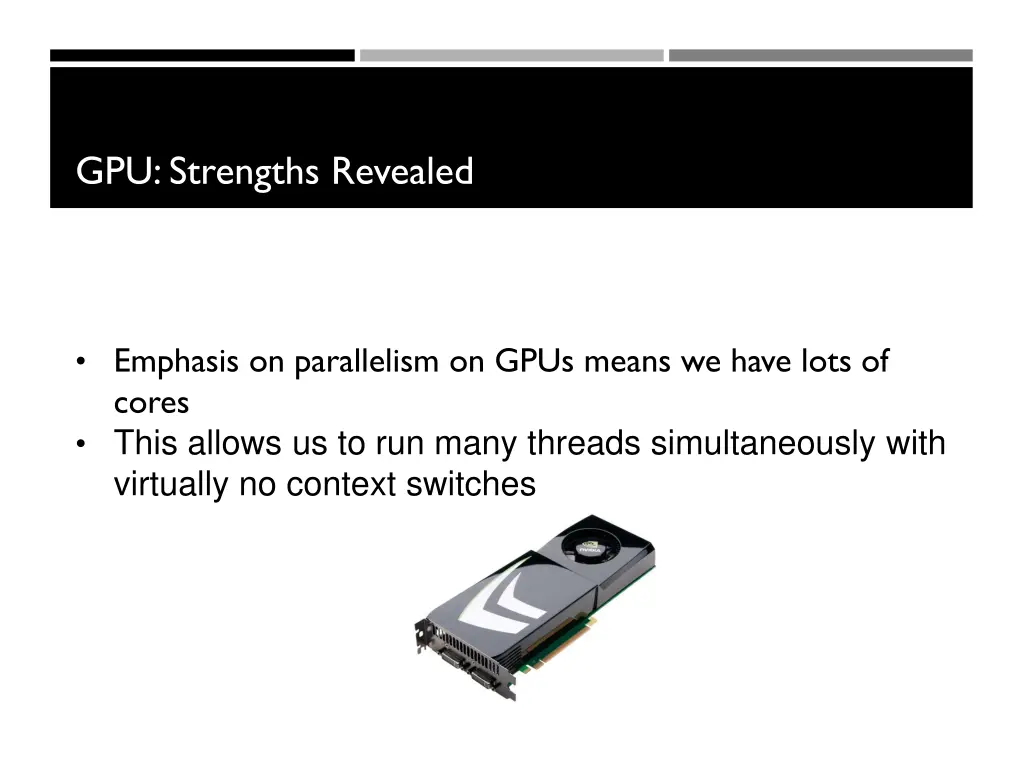 gpu strengths revealed