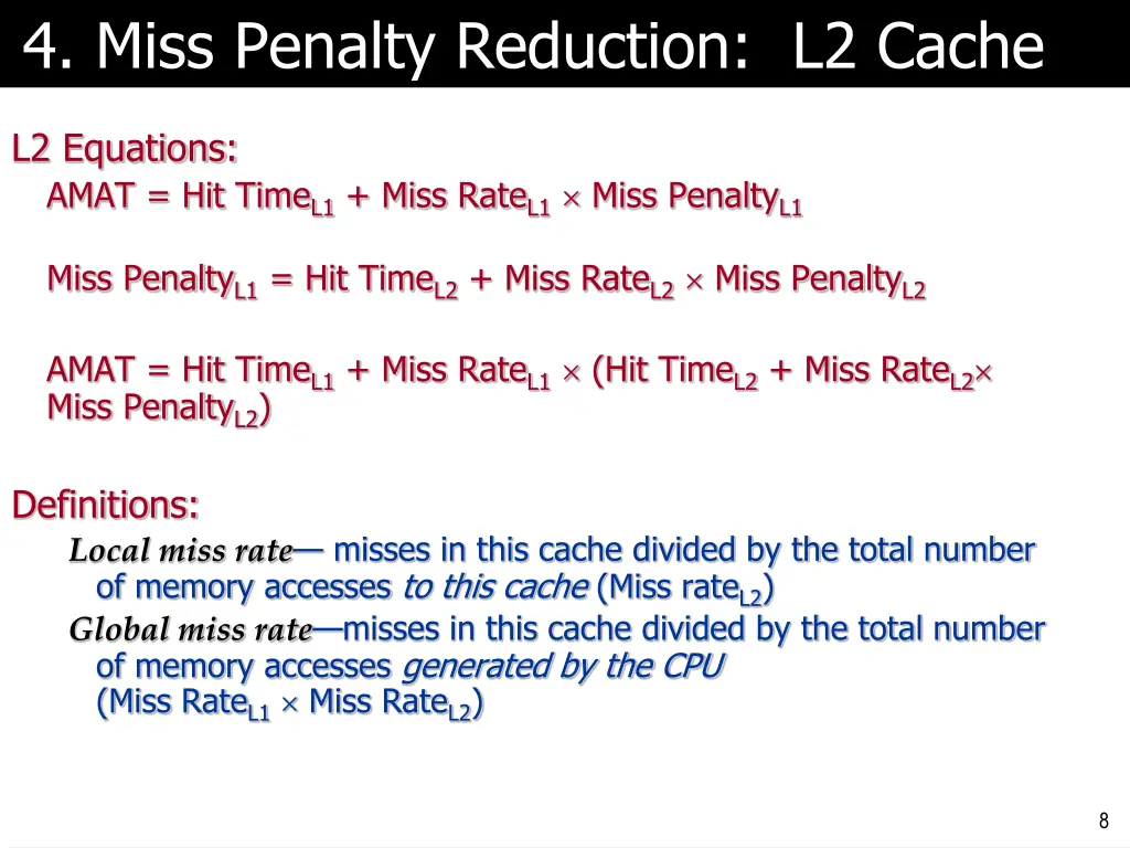 4 miss penalty reduction l2 cache