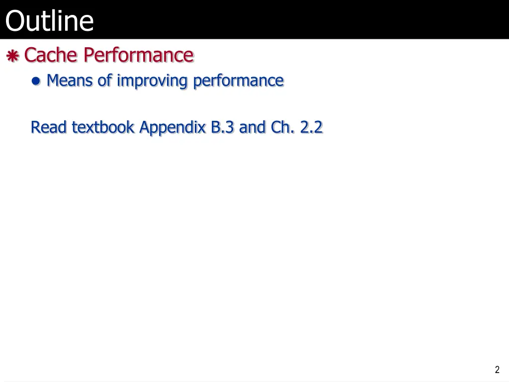 outline cache performance means of improving