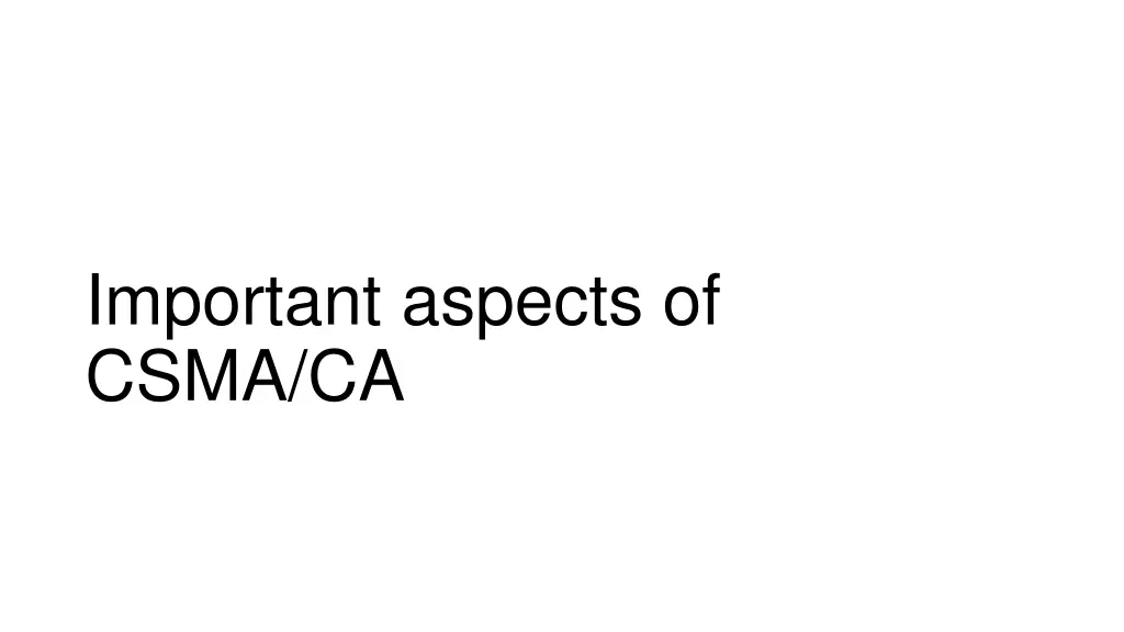 important aspects of csma ca