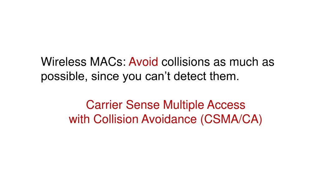wireless macs avoid collisions as much