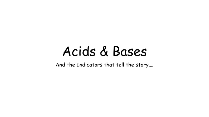 acids bases and the indicators that tell the story