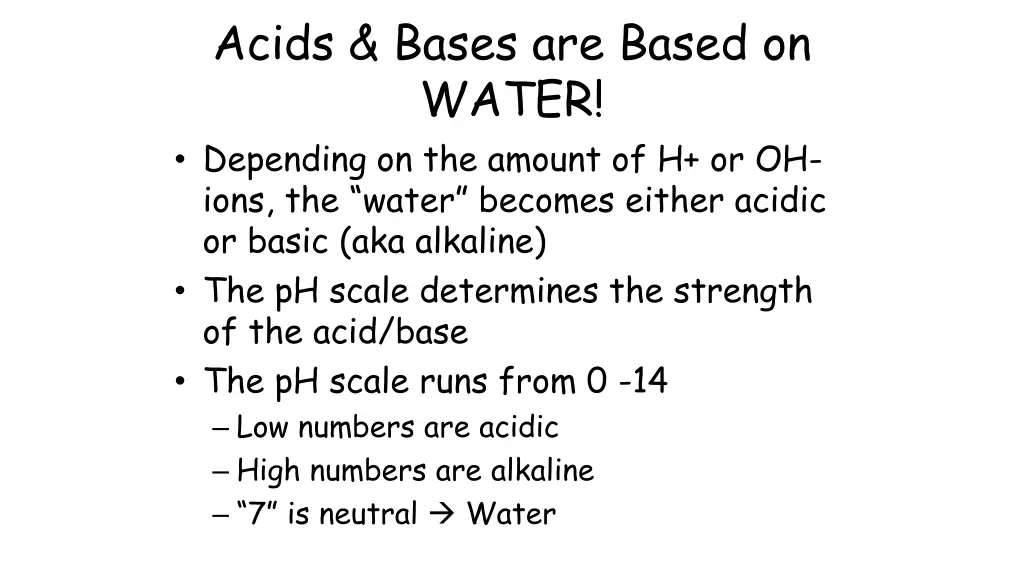 acids bases are based on water depending