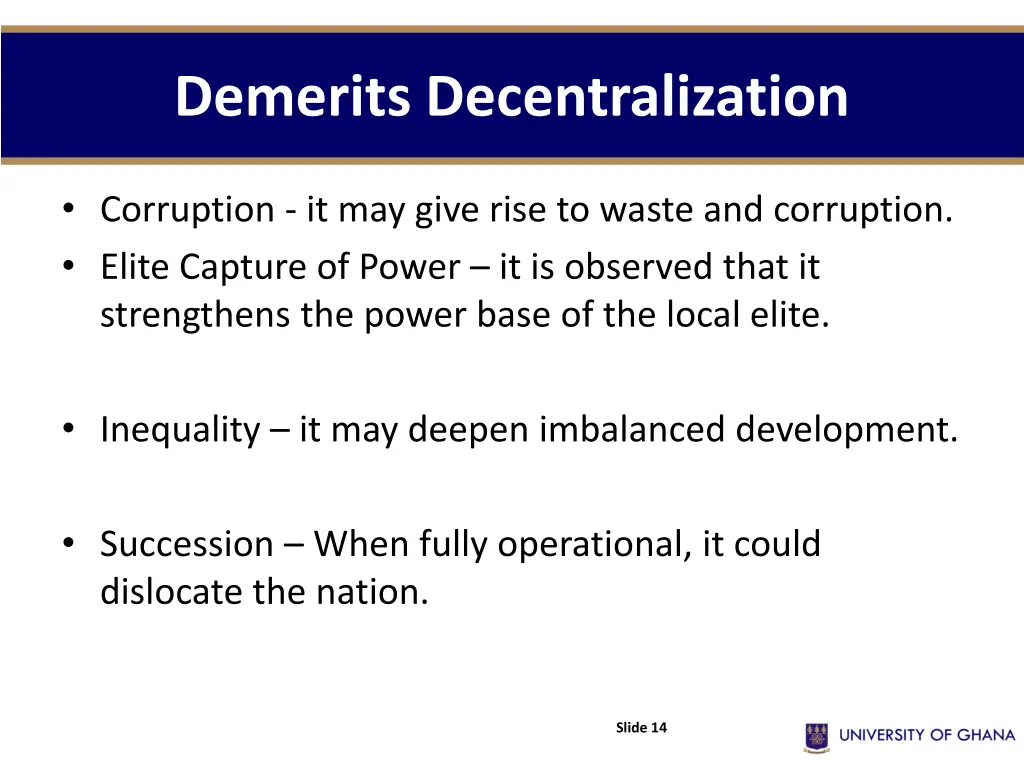 demerits decentralization