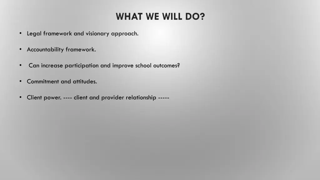 what we will do