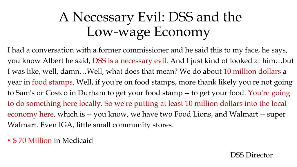 a necessary evil dss and the low wage economy