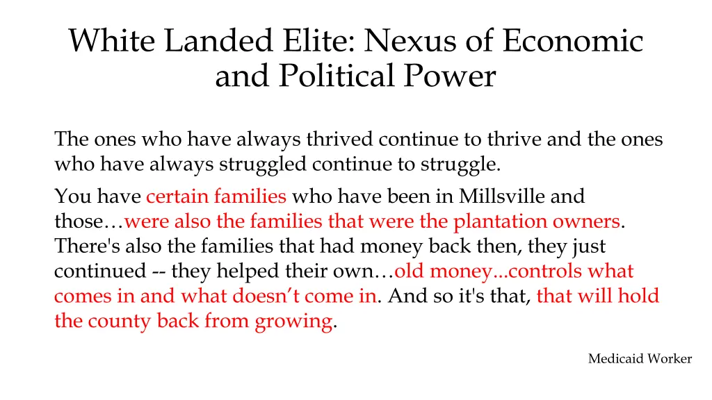 white landed elite nexus of economic