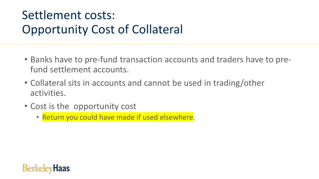 settlement costs opportunity cost of collateral