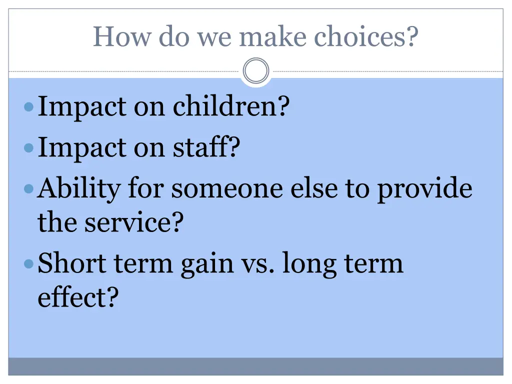 how do we make choices
