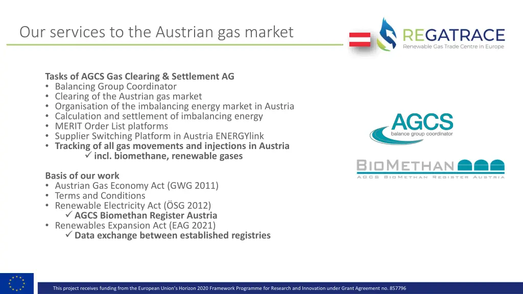our services to the austrian gas market