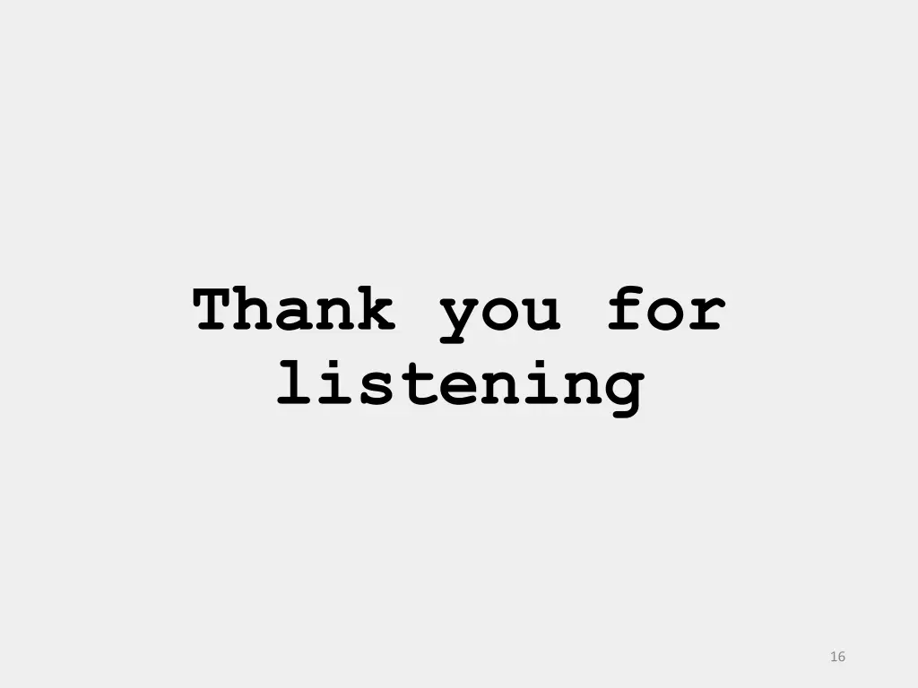 thank you for listening