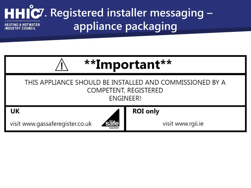 7 registered installer messaging appliance