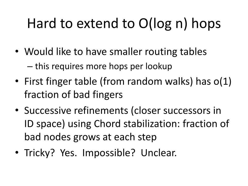 hard to extend to o log n hops