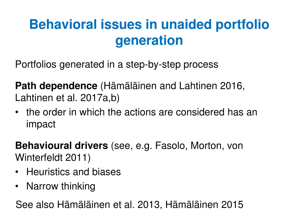 behavioral issues in unaided portfolio generation
