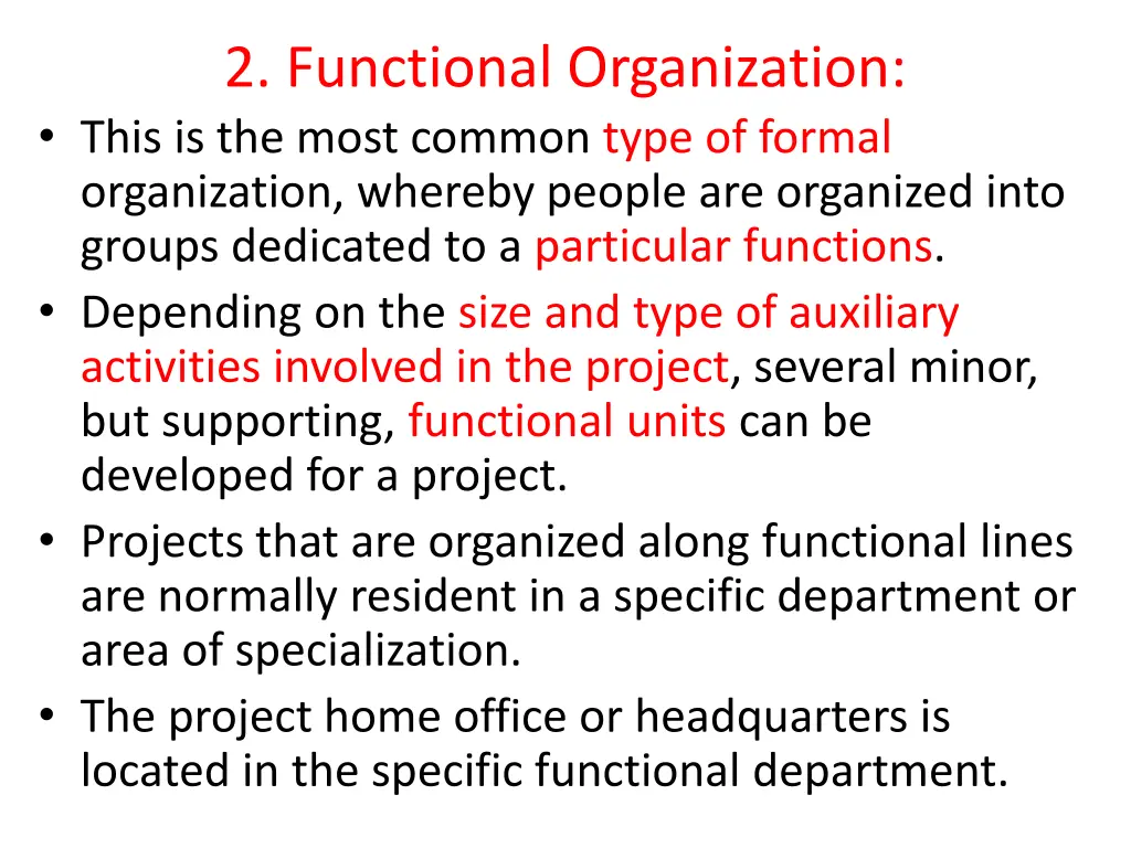 2 functional organization this is the most common