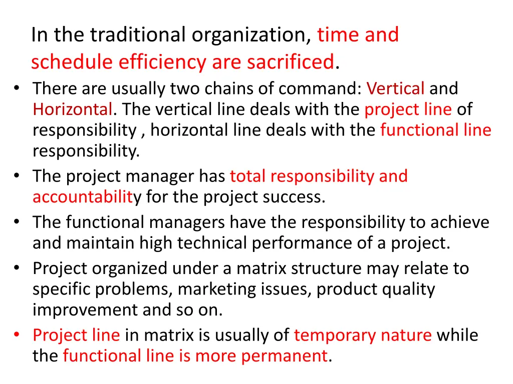 in the traditional organization time and schedule