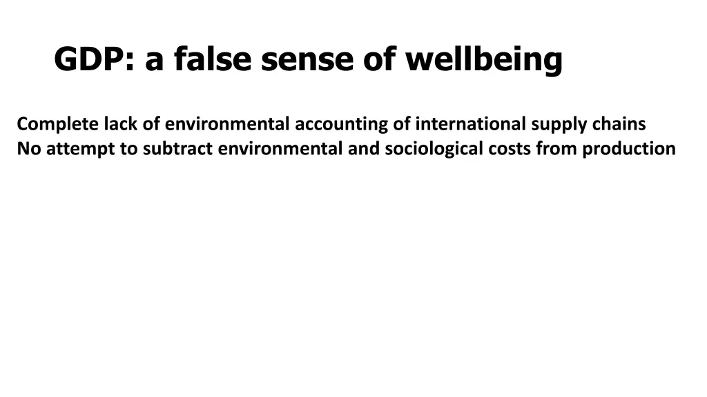 gdp a false sense of wellbeing