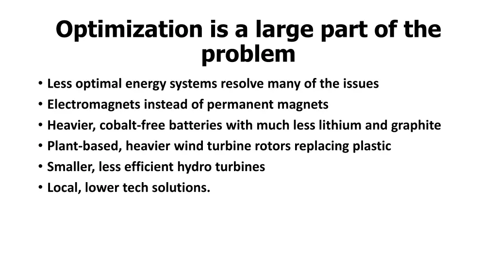optimization is a large part of the problem