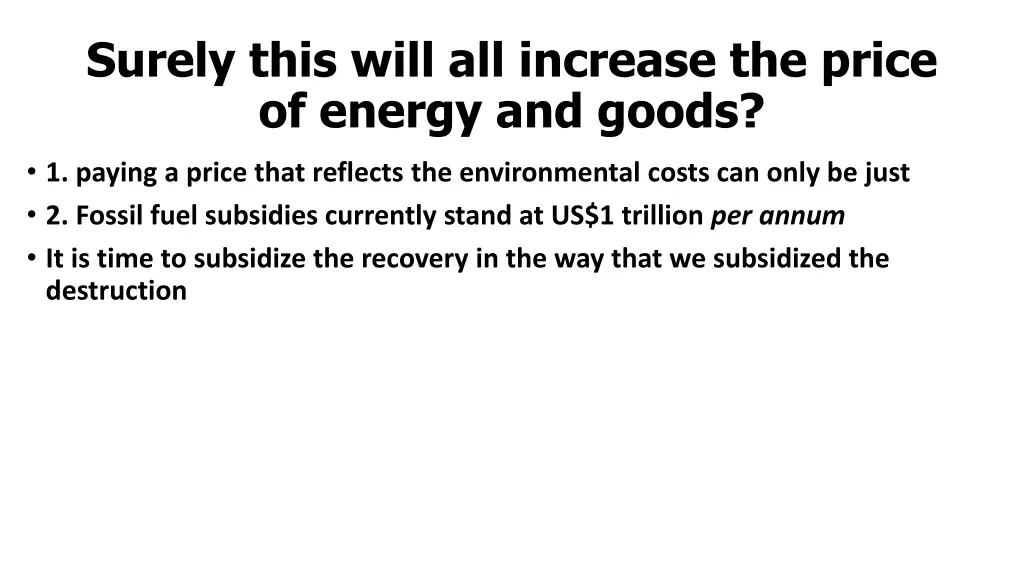 surely this will all increase the price of energy
