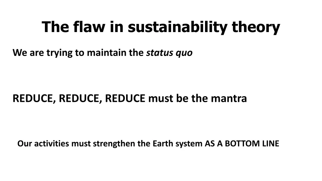 the flaw in sustainability theory