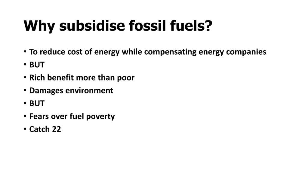 why subsidise fossil fuels