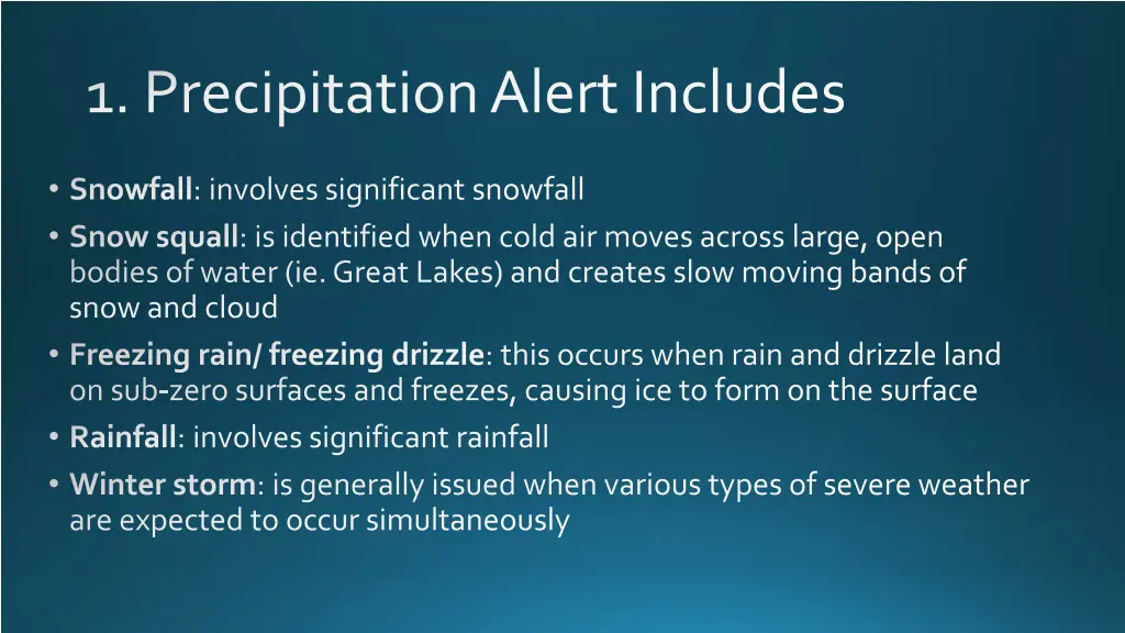 1 precipitation alert includes
