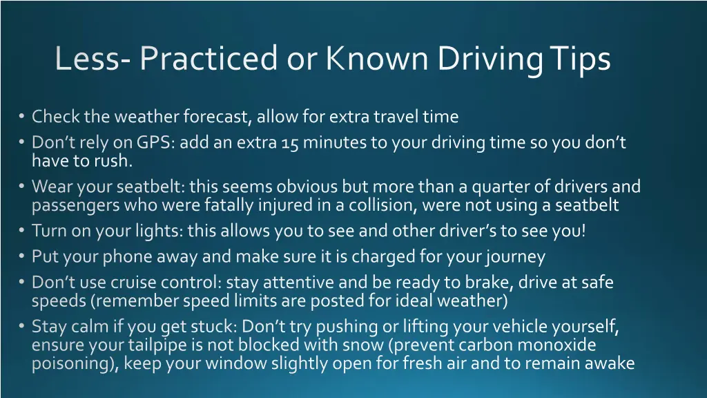 less practiced or known driving tips