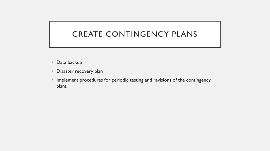 create contingency plans
