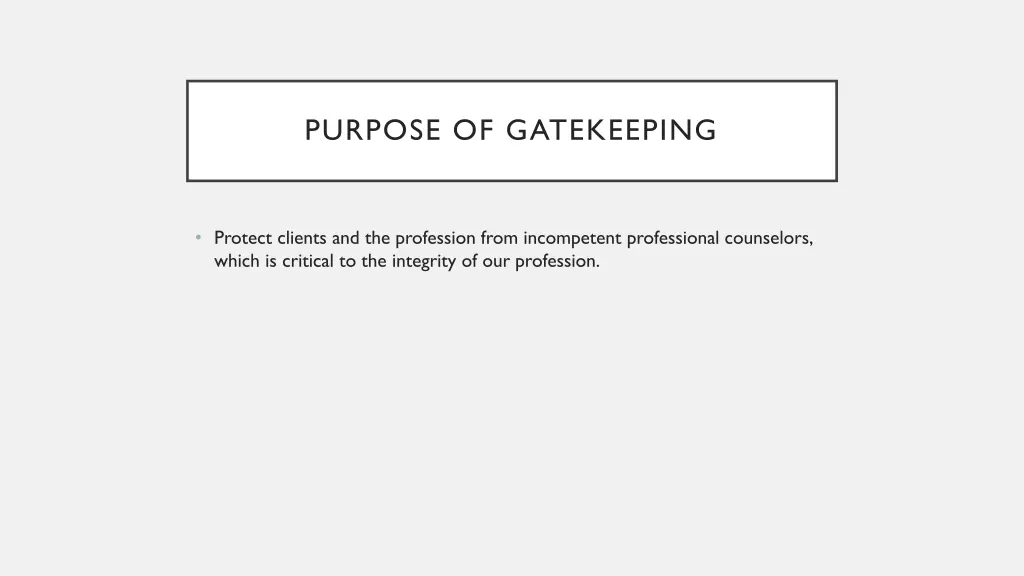 purpose of gatekeeping