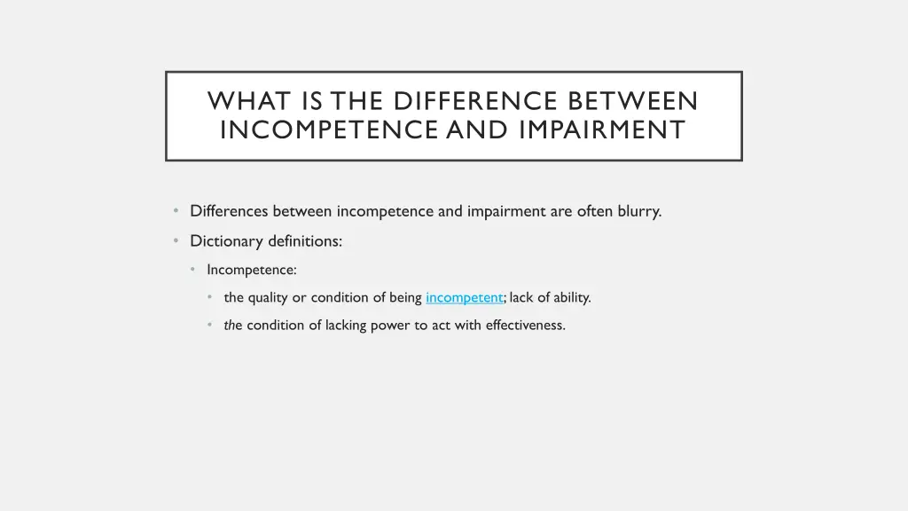 what is the difference between incompetence