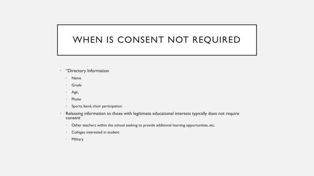 when is consent not required