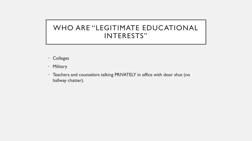 who are legitimate educational interests