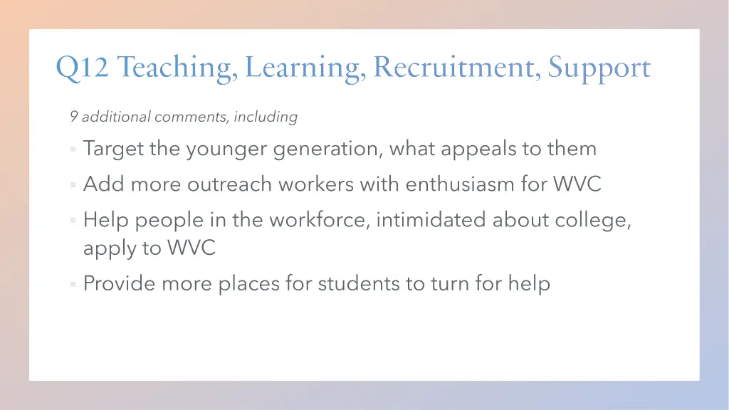 q12 teaching learning recruitment support